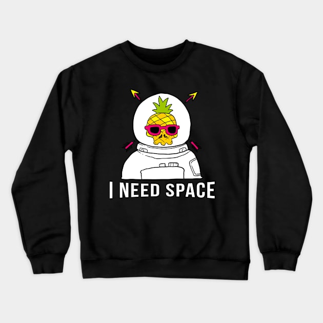 I Need Space Crewneck Sweatshirt by hothippo